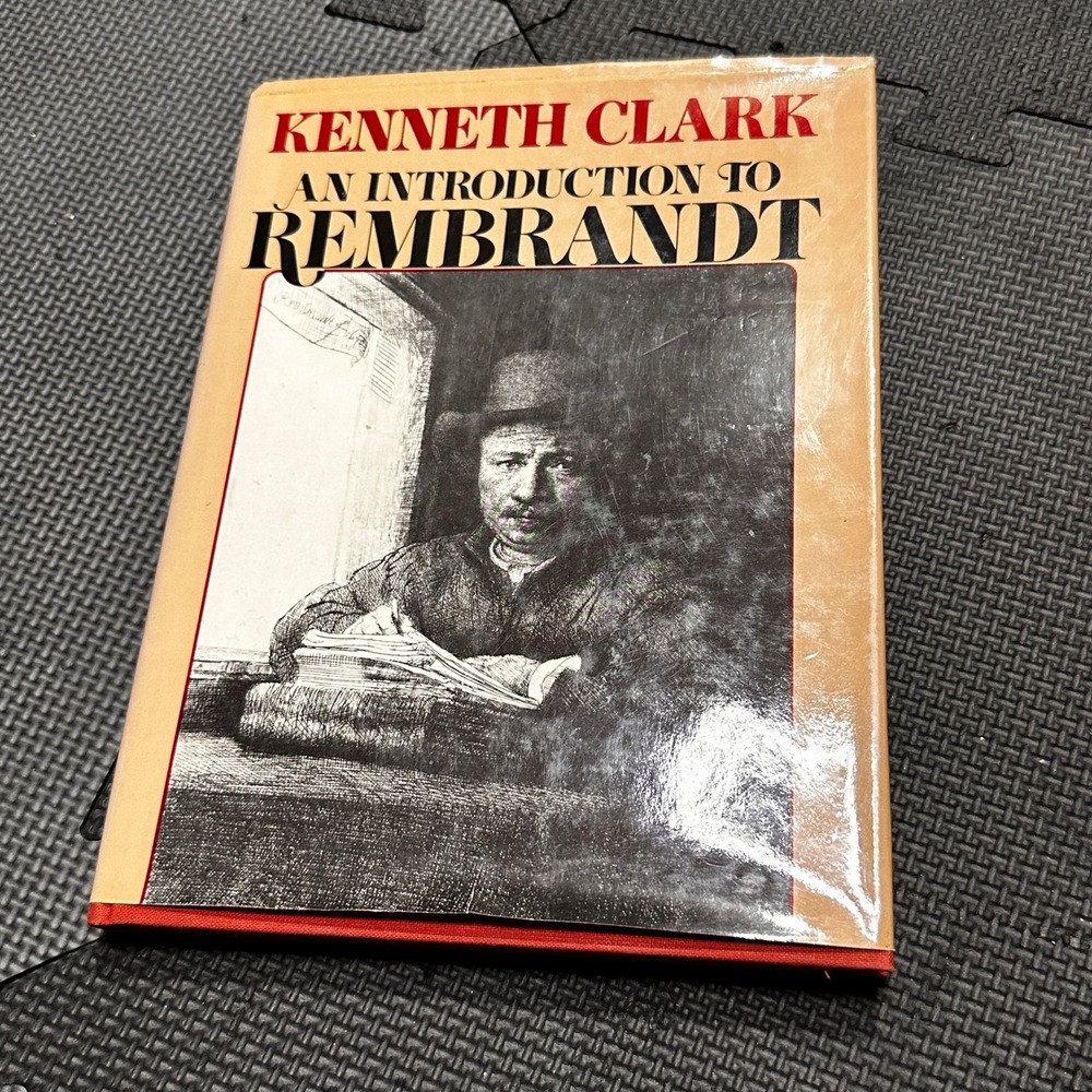 Kenneth Clark An Introduction to Rembrandt 1978 Hardcover Art History Book